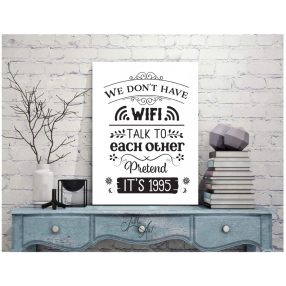 1477 We don't have Wifi 